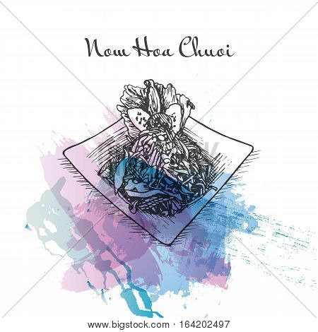 Nom Hoa Chuoi watercolor effect illustration. Vector illustration of Vietnamese cuisine.