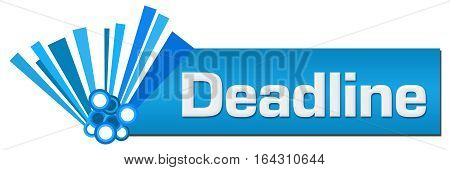 Deadline text written over abstract blue background.