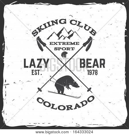 Ski club concept. Vector ski club retro badge. Concept for shirt, print, seal or stamp. Bear, mountain, helmet. Typography design- stock vector. Family vacation, activity or travel.