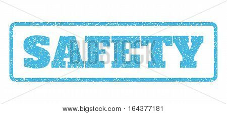 Light Blue rubber seal stamp with Safety text. Vector caption inside rounded rectangular shape. Grunge design and unclean texture for watermark labels. Horisontal emblem on a white background.