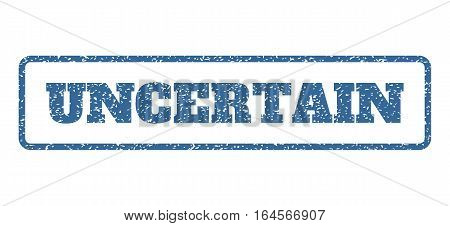 Cobalt Blue rubber seal stamp with Uncertain text. Vector caption inside rounded rectangular frame. Grunge design and dust texture for watermark labels. Horisontal emblem on a white background.