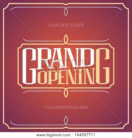 Grand opening vector banner illustration. Nonstandard design element with lettering for opening ceremony