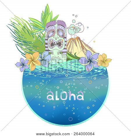 Hand Drawn Vector Round Shape Hawaiian Postcard With Water Layer, Volcano And Idol. Floral Compositi