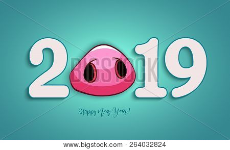 The 2019 Year. Happy New Year Greetings Card Or Christmas Invita