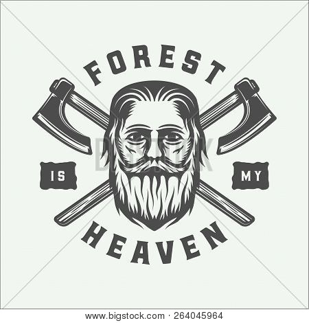 Vintage Beardman With Axes And Quote Lumberjack In Retro Style.