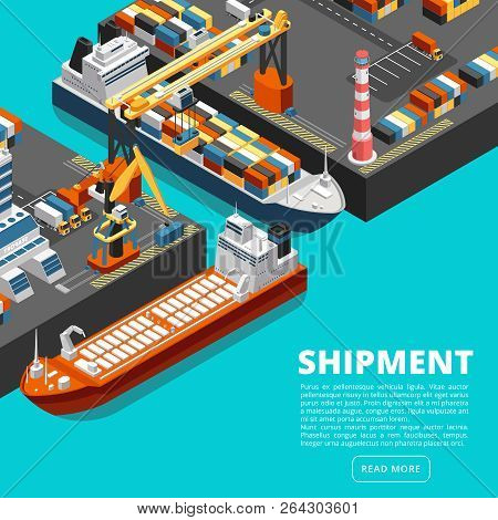 Isometric 3d Seaport Terminal With Cargo Ships, Cranes And Containers. Shipping Industry Vector Conc