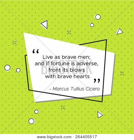 Pop-art Trendy Illustration With Quote Of Roman Lawyer And Philosopher Marcus Tullius Cicero For Usa