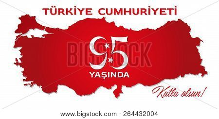 Ninety Fifth Celebration Of Turkish Republic. All The Objects Are In Different Layers And The Text T