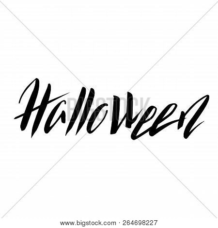 Halloween Hand-drawn Black Vector Lettering On White Background. Halloween Grungy Lettering Isolated