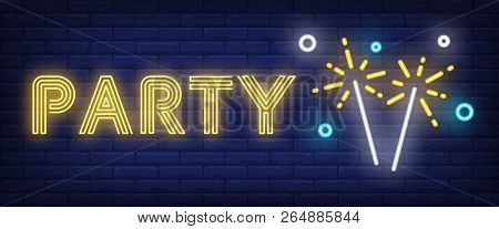 Party Neon Sign. Bengal Light On Brick Background. Christmas, New Year, Celebration. Night Bright Ad
