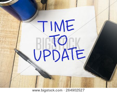 Time To Update, Motivational Business Words Quotes Concept