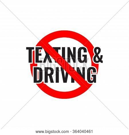 Do Not Texting Or Chat While Driving Sign Vector