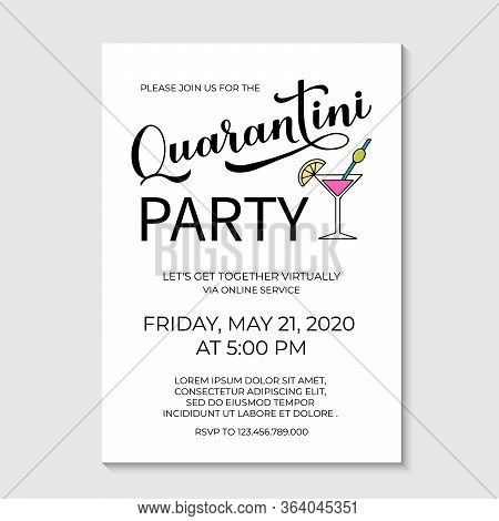 Quarantini Party Invitation. Calligraphy Lettering And Hand Drawn Martini Cocktail Glass. Funny Quar