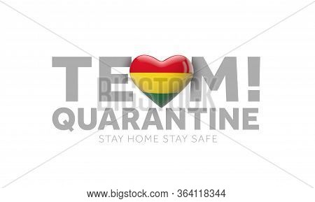 Bolivia Team Quarantine. Stay Home Save Lives Message. 3d Render