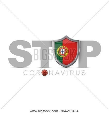 Portugal Protective Shield. Stop Coronavius Concept. 3d Render