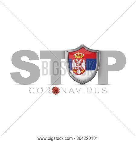 Serbia Protective Shield. Stop Coronavius Concept. 3d Render