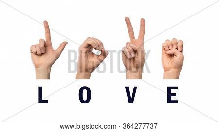 The Word Love, Finger Spelling In American Sign Language Asl, White Background