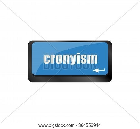 Cronyism On Computer Laptop Keyboard Key Button