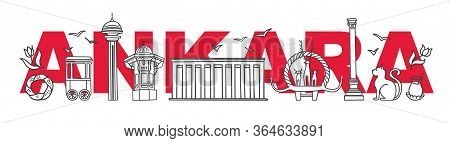 Vector Illustration Ankara, Turkey. The Most Famous Turkish Landmarks Drawn In Doodle Style. Horizon