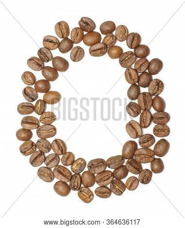 Letter O Arranged From Coffee Beans Top View Isolated