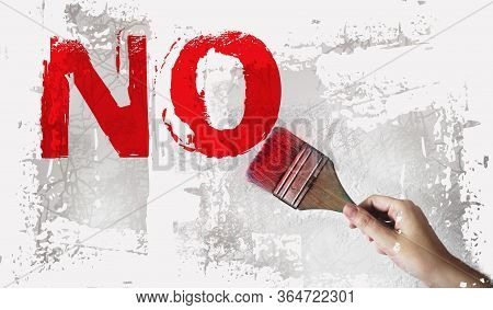 No Word In Red And Paintbrush On White Grey Background. Refuce Tolerance Concept