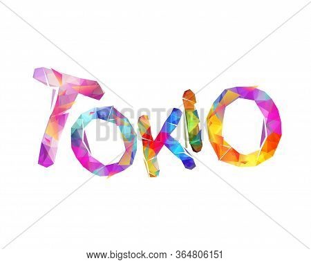 Tolio. Vector Word Of Triangular Colorful Letters