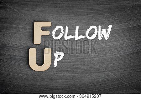 Fu - Follow-up Acronym, Concept On Blackboard