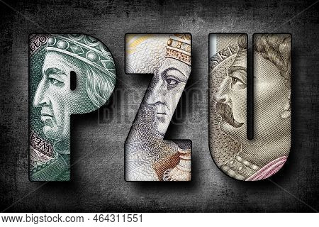 Inscription Pzu (insurance Company) Made Of Polish Banknotes