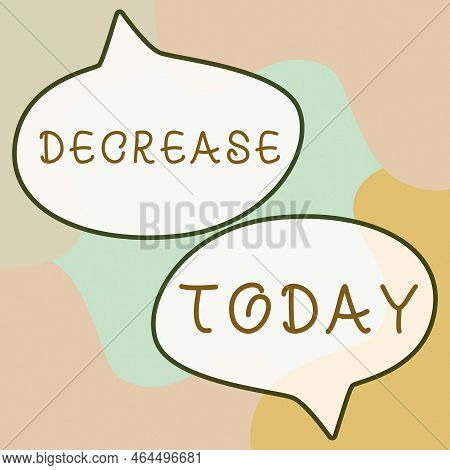 Text Caption Presenting Decrease. Conceptual Photo Make Or Become Smaller Or Fewer In Size Amount In