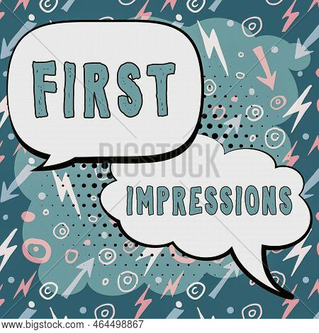 Sign Displaying First Impressions. Conceptual Photo Events When One Person Encounters Another Person