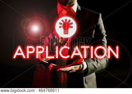 Hand Writing Sign Application. Business Idea An Order For Something Formal And Usually Written Form 
