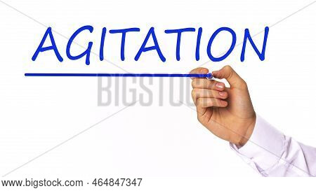 Hand Writing Agitation Subscription With Marker, Concept, The Letters In Blue