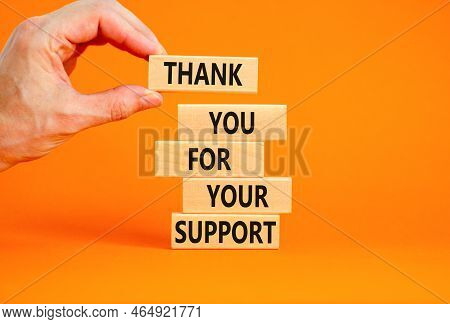 Thank You For Support Symbol. Concept Words Thank You For Your Support On Wooden Blocks On A Beautif