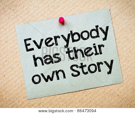 Everybody Has Their Own Story