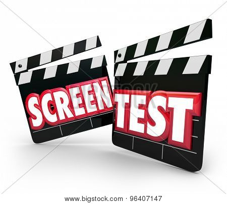 Screen Test words on movie clapper boards for acting audition or performance tryout to win a role in a movie or play