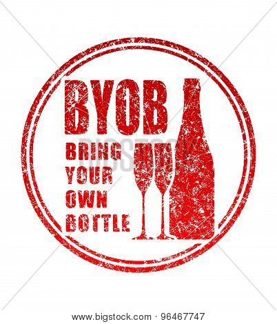 Rubber Stamp With The Word Byob - Bring Your Own Bottle.