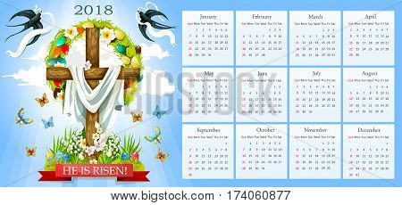 Easter template for 2018 calendar. He is risen poster of crucifix cross and Christ shroud, painted paschal eggs wreath and spring flowers. Vector snowdrops, doves or swallows and butterflies