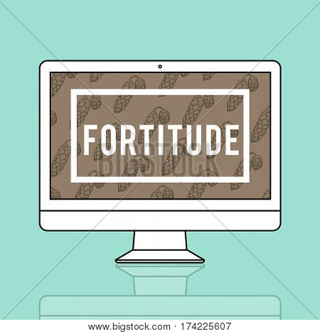 Endurance Fortitude Patience Perseverance Positive