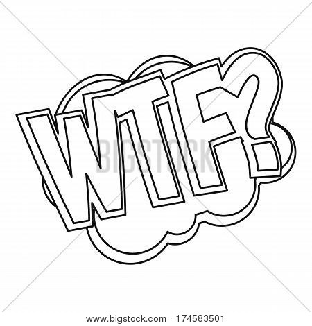 WTF, comic text sound effect icon. Outline illustration of WTF, comic text sound effect vector icon for web