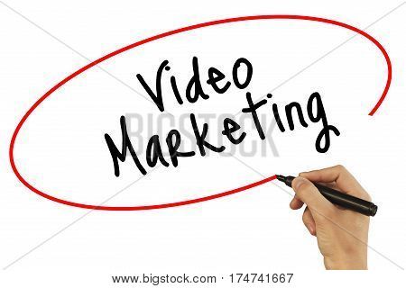 Man Hand Writing Video Marketing Black Marker On Visual Screen. Isolated On White. Business, Technol