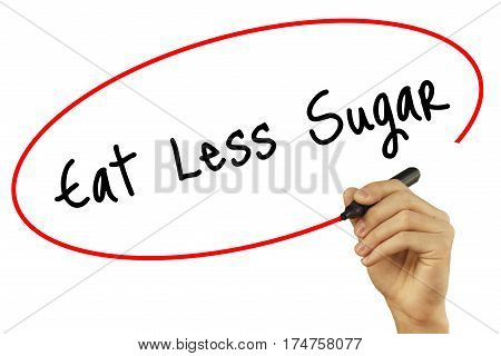 Man Hand Writing Eat Less Sugar With Black Marker On Visual Screen. Isolated On Background. Business