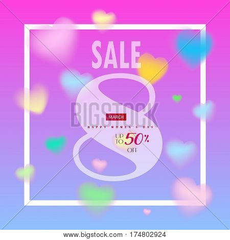 Sale Discount special offer banner for Happy Women's Day, Eighth March Spring Holiday Sale, gift card, voucher, flyer. Futuristic, 8 March logo design. Marketing. Advertising. Vector illustration blurred hearts background