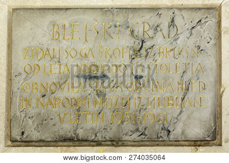 Bled, Slovenia - July 02, 2015: A Memorial Panel In Bled Castle (blejski Grad) In Bled.