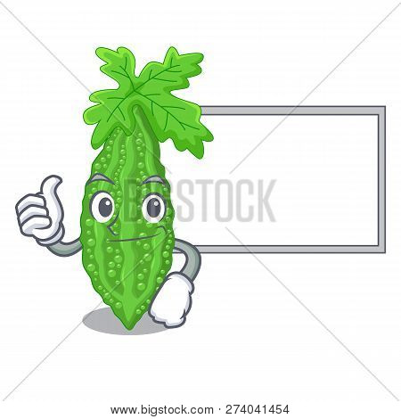 Thumbs Up With Board Bitter Melon Isolated On A Mascot