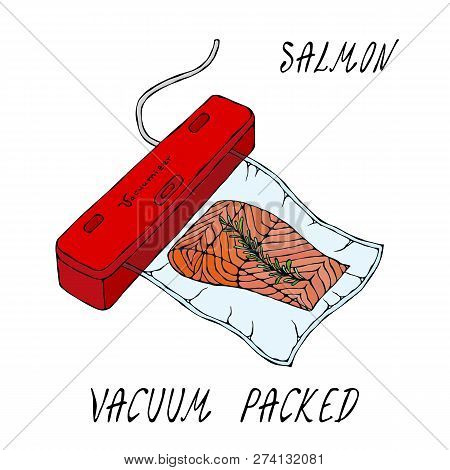 Vacuumizer Food Sealer. What Is Sous-vide. Slow Cooking Technology. Vacuum Packed Salmon Steak.. Chi