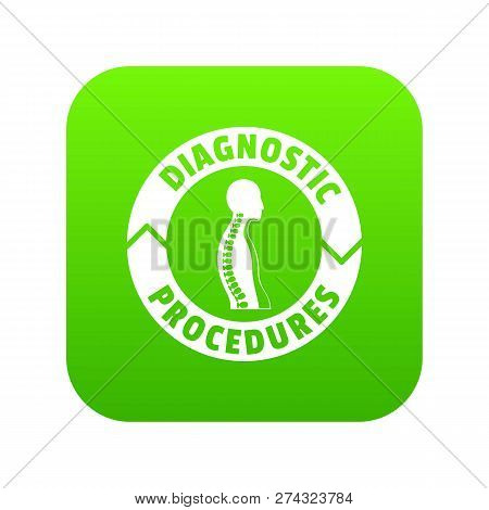 Diagnostic Procedures Icon Green Isolated On White Background