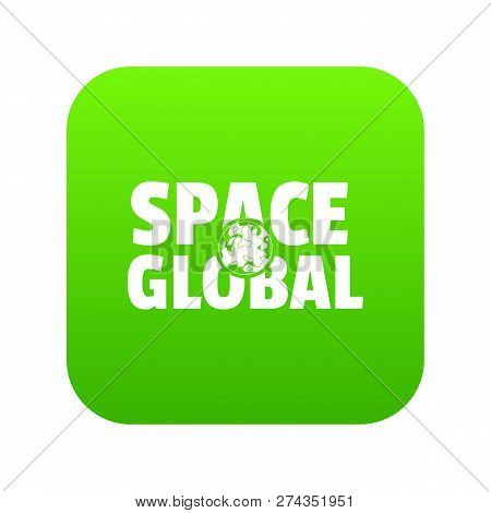 Space Clobal Icon Green Isolated On White Background