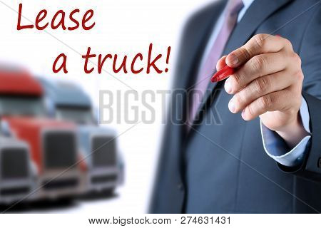 Businessman Leasing A New Truck To Driver / Company