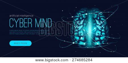 Cyber Mind, Artificial Intelligence Concept. Brain Analysis, Neural Connection Visualization. Futuri