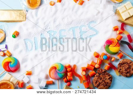 Sweets And Candies With Sugar, Flat Lay Scene With Word Diabetes